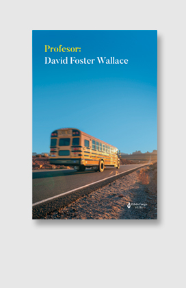Profesor: David Foster Wallace